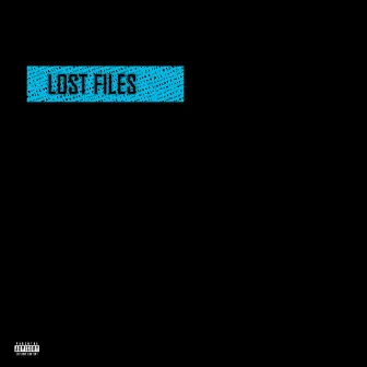 Lost Files by Tyler Da Crisis