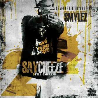 Say Cheeze 2 by Smylez