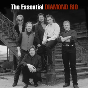 The Essential Diamond Rio by Diamond Rio