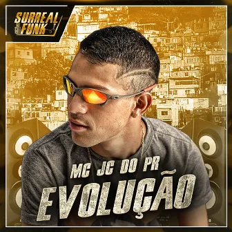 Evolução by Mc Jc do Pr