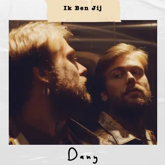 Ik Ben Jij by Dany