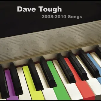 2008-2010 Songs by Dave Tough