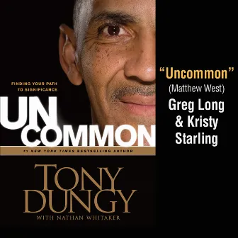 Uncommon by Greg Long