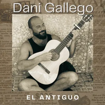 El Antiguo by Dani Gallego