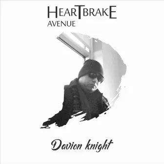 Heartbrake Avenue by Davion Knight