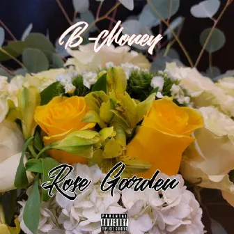 Rose Garden by B-Money