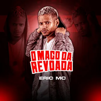 O Mago da Revoada by Eric MC