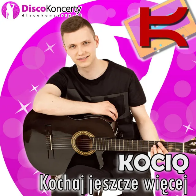 Kochaj jeszcze więcej - Radio Edit