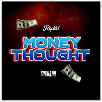 Money Thought by Rapkid