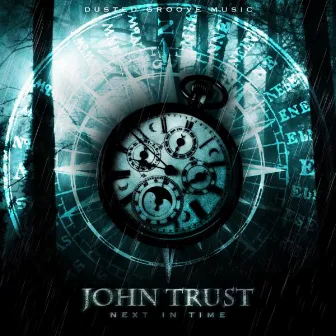 Next In Time by John Trust