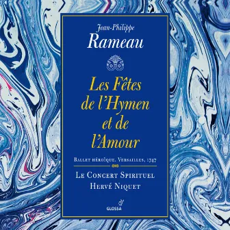 Rameau: Les fêtes de l'Hymen et de l'amour by Concert Spirituel Chorus