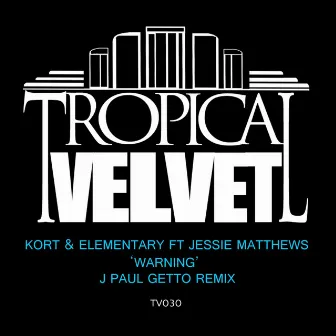 Warning (J Paul Getto Remix) by Kort