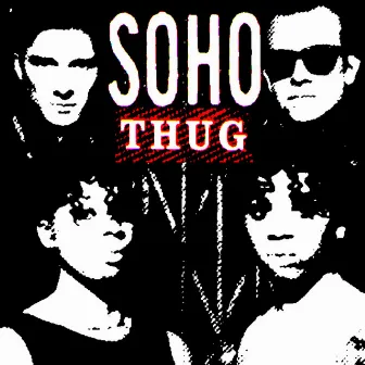 Thug [2008 Remixed Edition] by Soho