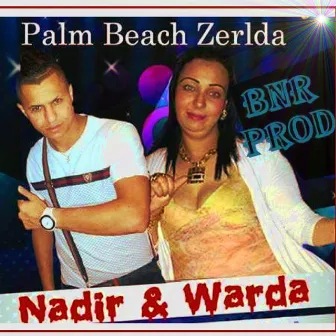 Palm Beach Zerlda by Cheb Nadir