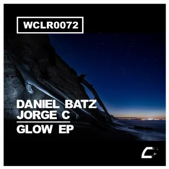 Glow EP by Daniel Batz