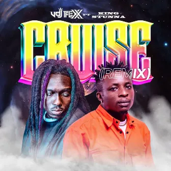 Cruise (Remix) by VDJ Tflexx