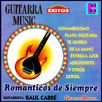 Románticos de Siempre by Raúl Cabre & Guitarra Music