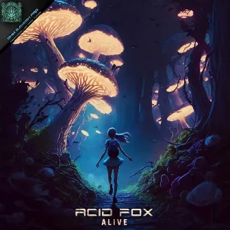 Alive by Acid Fox