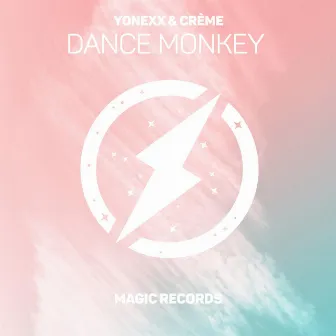 Dance Monkey by Yonexx