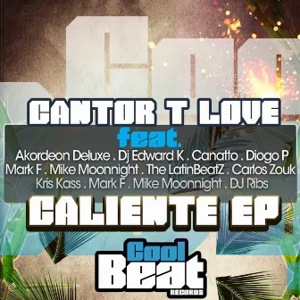 Caliente Ep by Cantor TLove