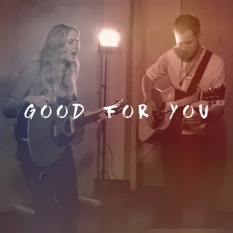 Good for You by Keelan Donovan