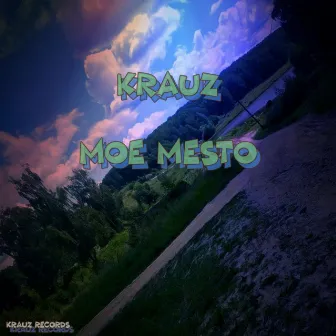 Moe Mesto by Krauz