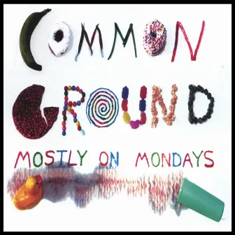 Mostly On Mondays (Remix) by Common Ground