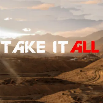 Take It All by Gilde Flores