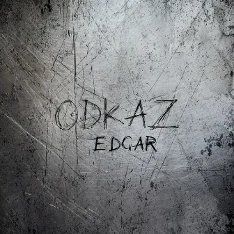 ODKAZ by Edgar