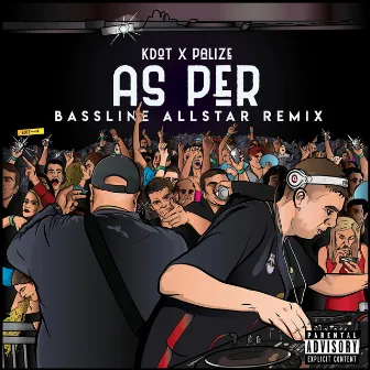 As Per (Bassline Allstar Remix) by K Dot