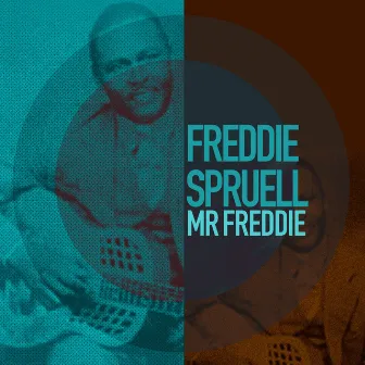 Mr Freddie by Freddie Spruell