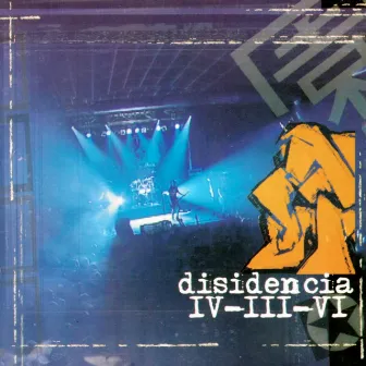 Iv-iii-vi (Live) by Disidencia