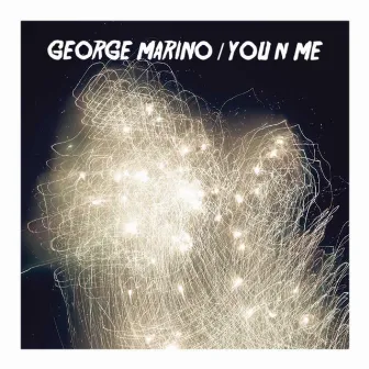 You 'n Me by George Marino