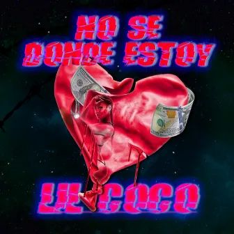 No Se Donde Estoy by Lil Coco