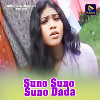 Suno Suno Suno Dada by 