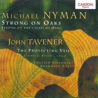 Nyman: Strong on Oaks / Tavener: Protecting Veil by English Sinfonia