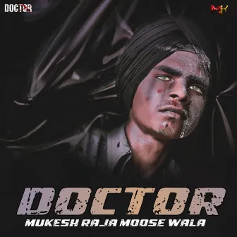 DOCTOR by Mukesh Raja Moose Wala