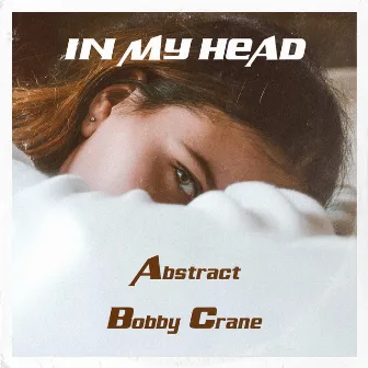 In My Head by Bobby Crane