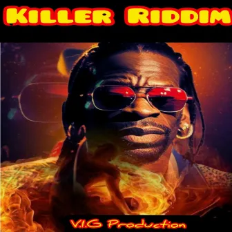 Killer Riddim by V I G Production