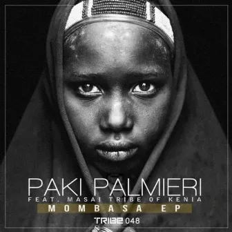 Mombasa EP (feat. Masai Tribe of Kenia) by Paki Palmieri