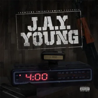 4 A.M. by J.a.y. Young