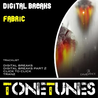 Digital Breaks by Fabric