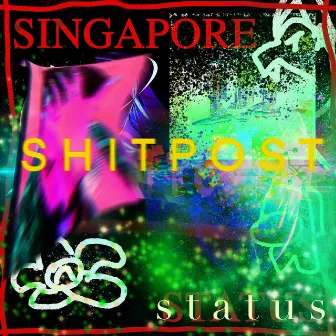 SINGAPORE SHITPOST STATUS by deførmed