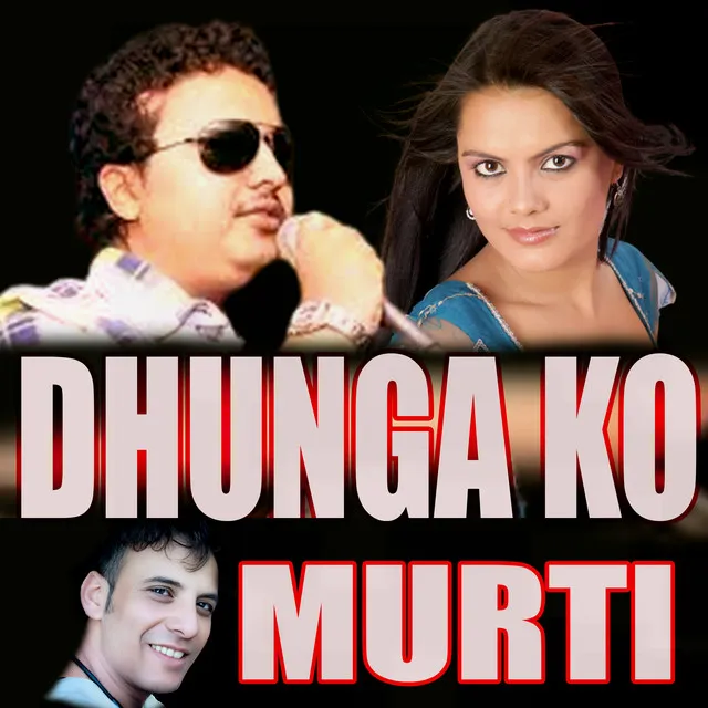 DHUNGA KO MURTI