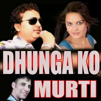 DHUNGA KO MURTI by Prakash Timsina