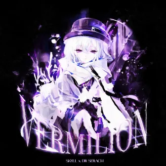 VERMILION by SKYLL