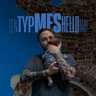 Hello Baby (Deluxe) by Ten Typ Mes