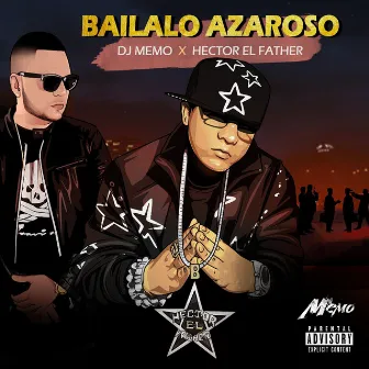 Bailalo Azaroso by Héctor 