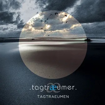 Tagtraeumen by Tagtraeumer