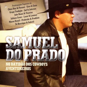 No Batidão Dos Cowboys Aventureiros by Samuel Do Prado